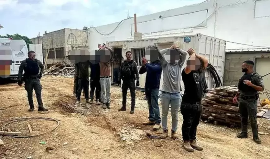 اعتقال 9 عمال من الضفة الغربية في الداخل المحتل