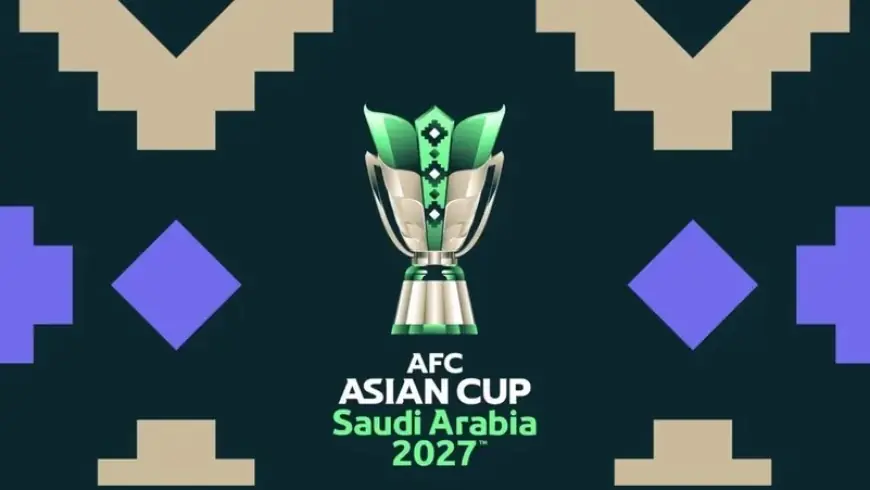 الاتحاد الآسيوي يكشف هوية كأس آسيا 2027 في السعودية